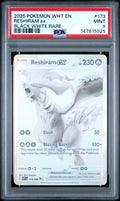 2025 Pokemon Wht En-White Flare Reshiram Ex #173 PSA Mint 9